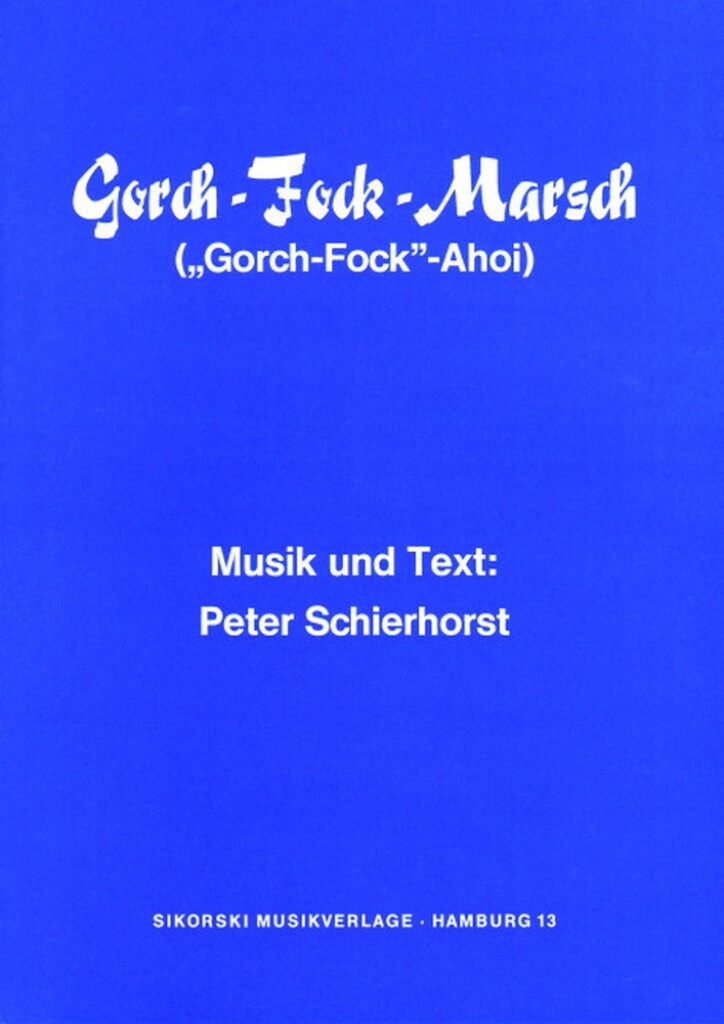 Gorch-Fock-Marsch (Gorch-Fock-Ahoi)